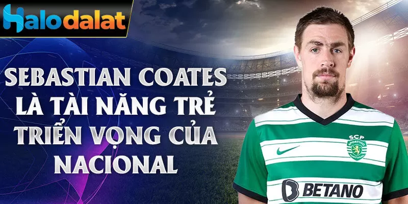 Sebastian coates là tài năng trẻ triển vọng của nacional