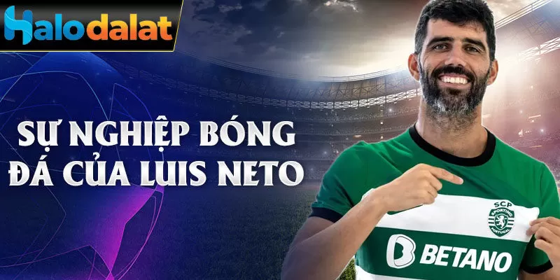 Sự nghiệp bóng đá của Luis Neto