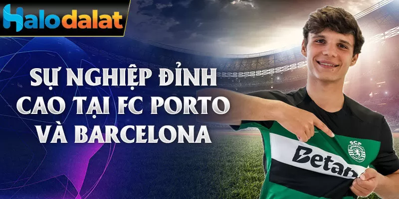 Sự nghiệp đỉnh cao tại FC Porto và Barcelona