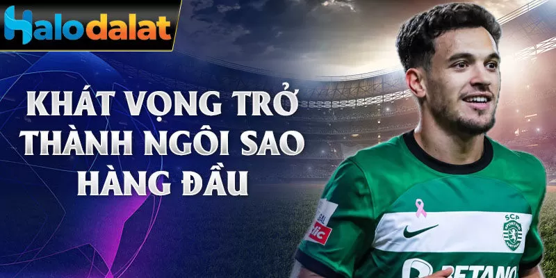 Khát vọng trở thành ngôi sao hàng đầu